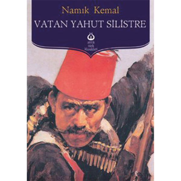 Vatan Yahut Silistre - Namık Kemal