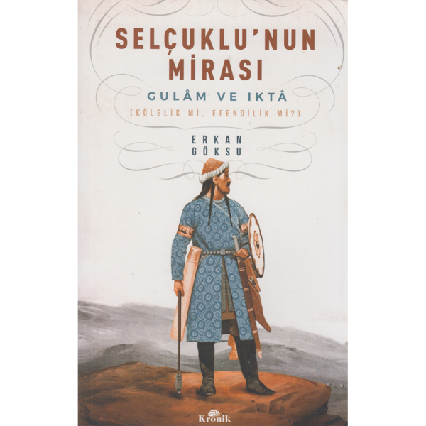 Selçuklu&#039;nun Mirası - Erkan Göksu