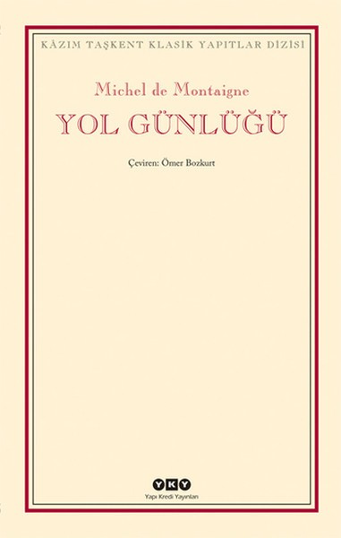 Yol Günlüğü - Michel de Montaigne