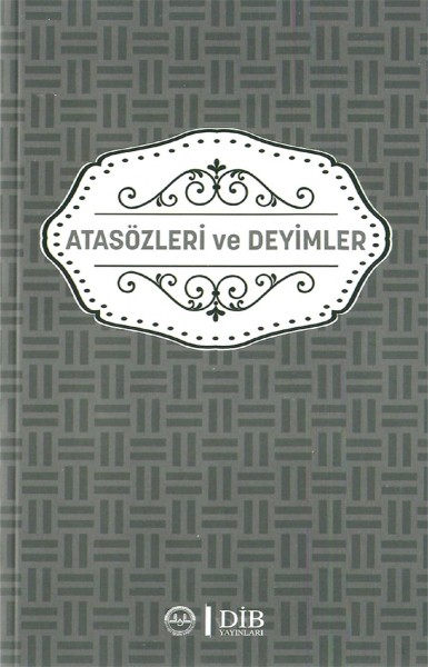 Atasözleri Ve Deyimler