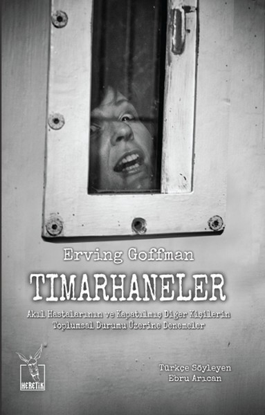 Tımarhaneler - Erving Goffman