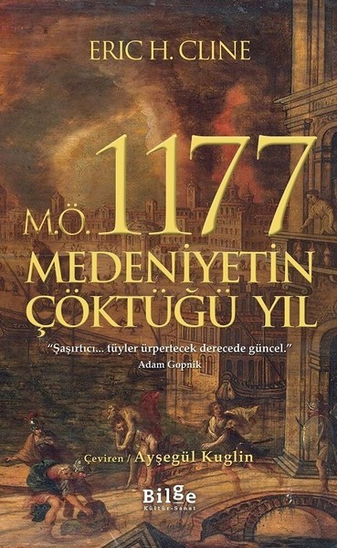 M.Ö. 1177 Medeniyetin Çöktüğü Yıl - Eric Cline