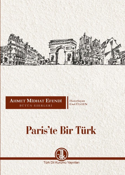 Pariste Bir Türk - Ahmet Midhat Efendi