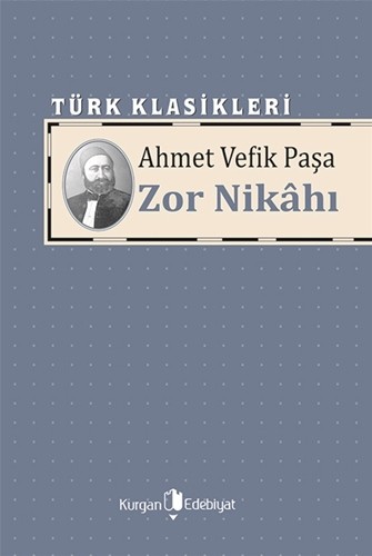 ZOR NİKÂHI- Ahmet Vefik Paşa