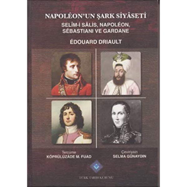 Napoleon&#039;un Şark Siyaseti - Edouard Driault