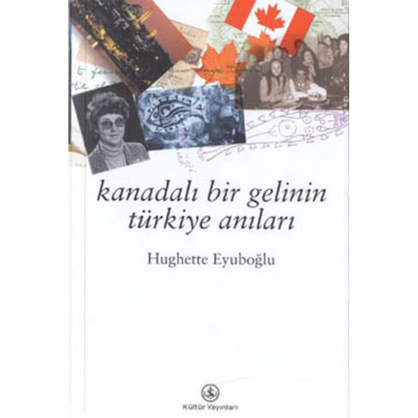 Kanadalı Bir Gelinin Türkiye Anıları - Hughette Eyuboğlu