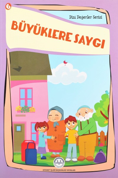 Büyüklere Saygı Dini Değerler Serisi 6