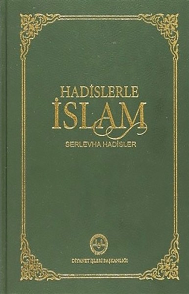 Hadislerle İslam Serlevha Hadisler