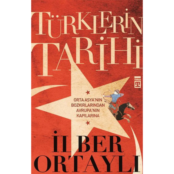 Türklerin Tarihi 1 - İlber Ortaylı