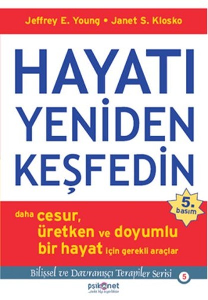 Hayatı Yeniden Keşfedin - Jeffrey E. Young, Janet Klosko