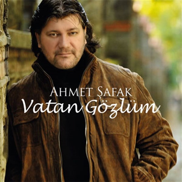 Ahmet Şafak - Vatan Gözlüm