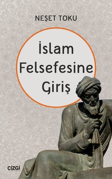 İslam Felsefesine Giriş - Neşet Toku