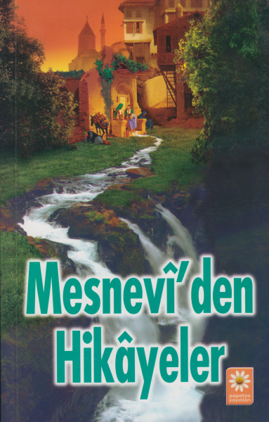 Mesnevi&#039;den Hikayeler - İsmail Devrişoğlu