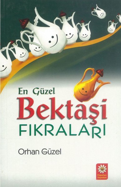 En Güzel Bektaşi Fıkraları - Orhan Güzel