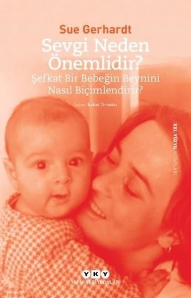 Sevgi Neden Önemlidir - Sue Gerhardt