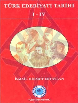 Türk Edebiyatı Tarihi 1-4 - İsmail Hikmet Ertaylan