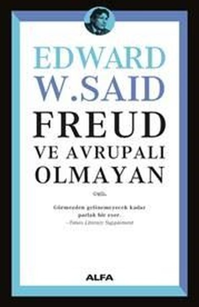 Freud ve Avrupalı Olmayan - Edward Said