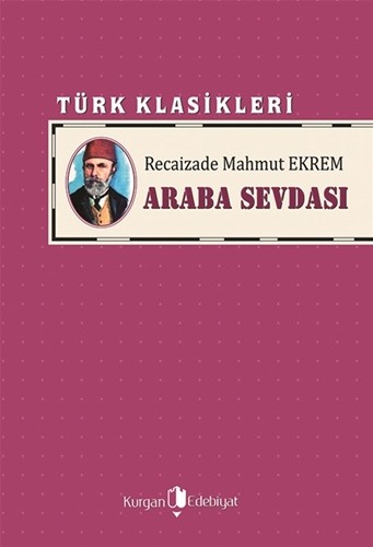 ARABA SEVDASI - Recaizade Mahmut Ekrem