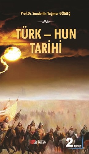 Türk-Hun Tarihi - Sadettin Yağmur Gömeç