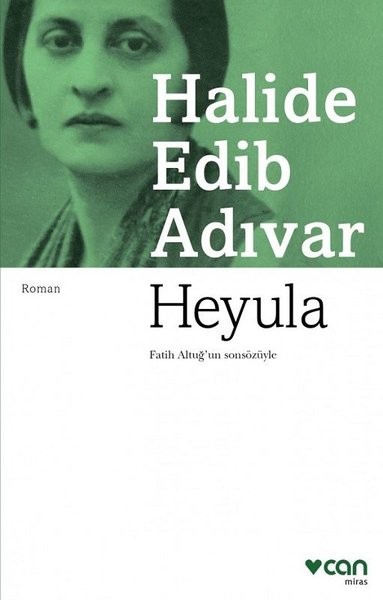 Heyula - Halide Edib Adıvar