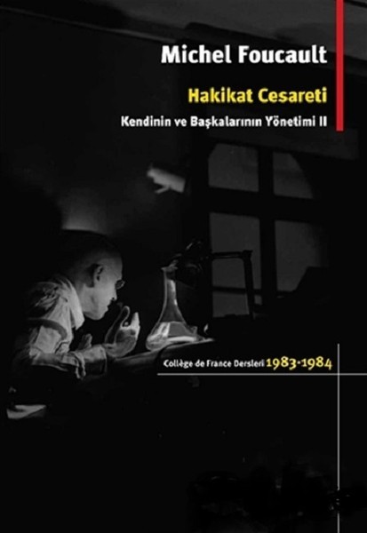 Hakikat Cesareti - Michel Foucault