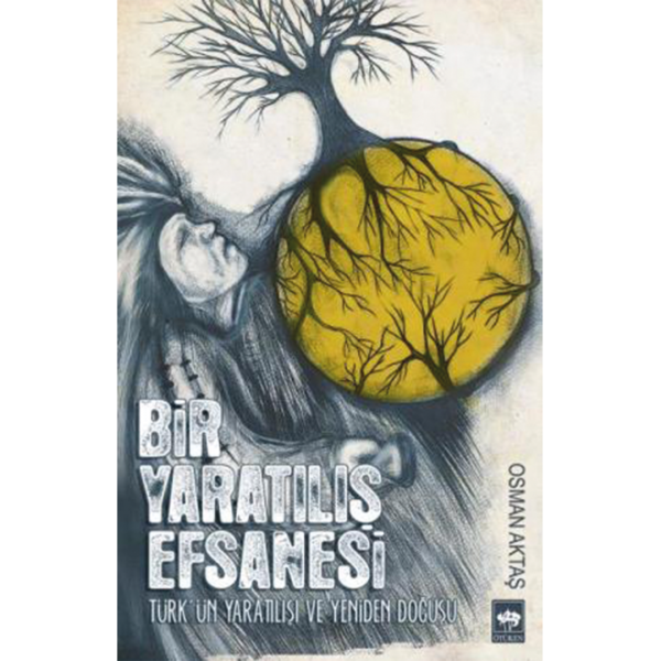 Bir Yaratılış Efsanesi- Osman Aktaş