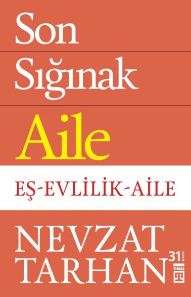 Son Sığınak Aile - Nevzat Tarhan