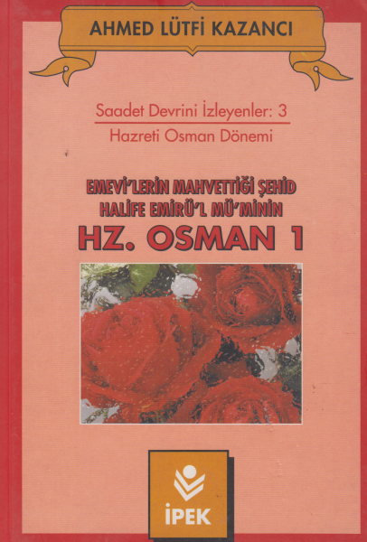Hz. Osman 1 - Ahmed Lütfi Kazancı