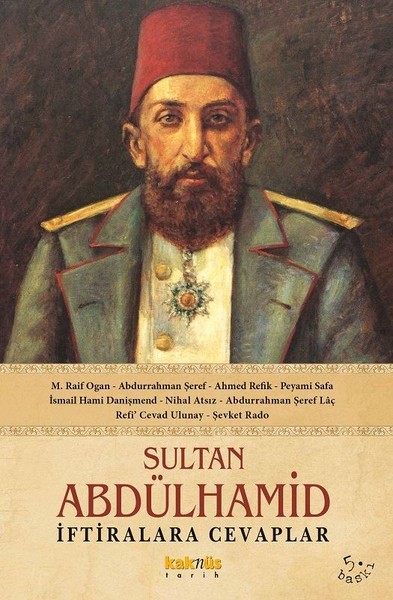 Sultan Abdülhamid İftiralara Cevaplar - M. Raif Ogan