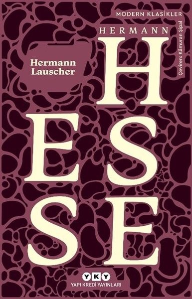 Hermann Lauscher - Hermann Hesse