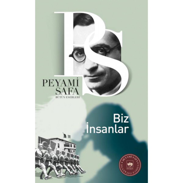 Biz İnsanlar - Peyami Safa