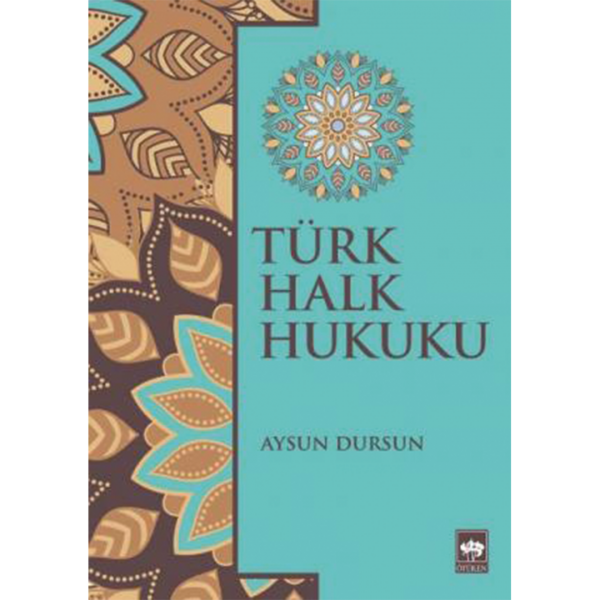 Türk Halk Hukuku - Aysun Dursun