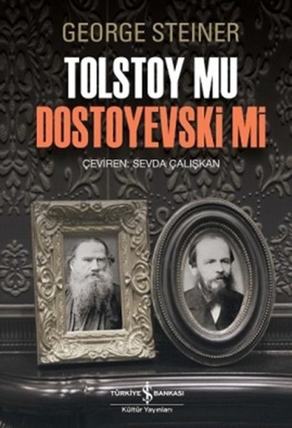 Tolstoy Mu Dostoyevski Mi - George Steiner