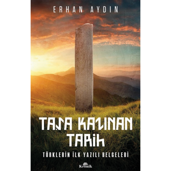 Taşa Kazınan Tarih - Erhan Aydın