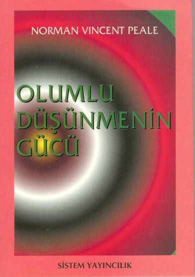 Olumlu Düşünmenin Gücü - Norman Vincent Peale