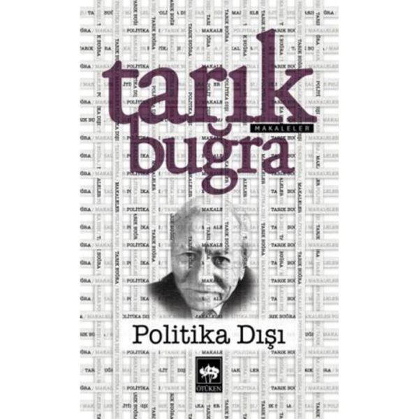 Politika Dışı - Tarık Buğra