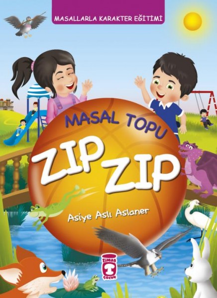 Masal Topu Zıp Zıp – Masallarla Karakter Eğitimi - Asiye Aslı Aslaner