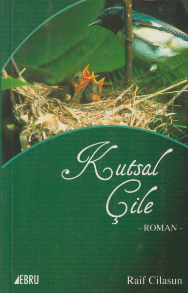 Kutsal Çile - Raif Cilasun