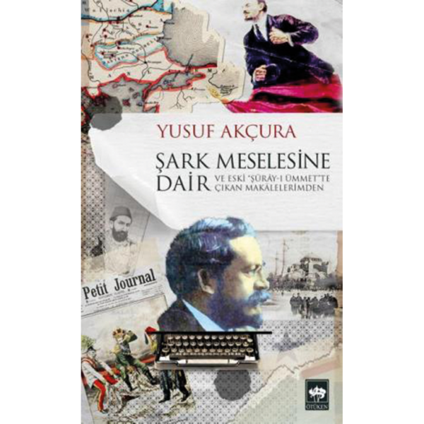 Şark Meselesine Dair - Yusuf Akçura