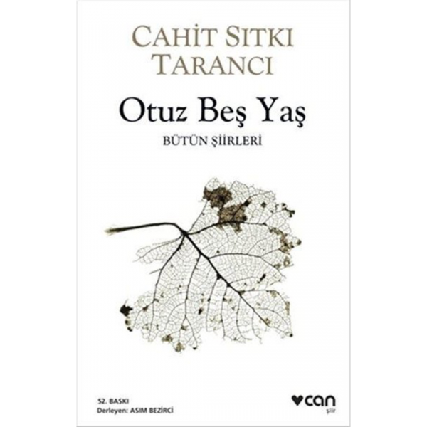 Otuz Beş Yaş - Bütün Şiirleri - Cahit Sıtkı Tarancı