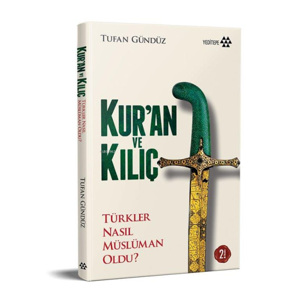 Kur&#039;an ve Kılıç; Türkler Nasıl Müslüman Oldu?
