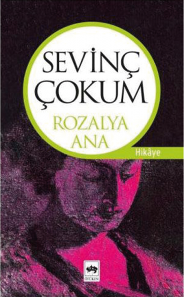 Rozalya Ana - Sevinç Çokum