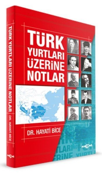 Türk Yurtları Üzerine Notlar - Hayati Bice