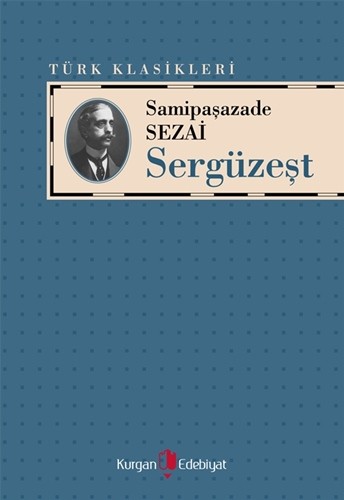 SERGÜZEŞT- Sami Paşazâde Sezâi